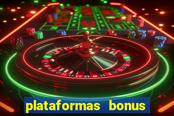 plataformas bonus no cadastro